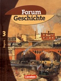 Franz Hofmeier et Hans-Otto Regenhardt - Forum Geschichte Ausgabe Bayern - Band 3, Von der Französischen Revolution bis zur Weimarer Republik.