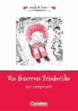Ulrike Barzik - Die feuerrote Friederike - Ein Leseprojekt nach dem gleichnamigen Kinderbuch von Christine Nöstlinger. Arbeitsbuch mit Lösungen.