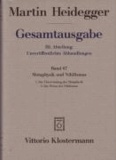 Gesamtausgabe Abt. 3 Unveröffentliche Abhandlungen Bd. 67. Metaphysik und Nihilismus - Die Überwindung der Metaphysik(1938 - 1939). Das Wesen des Nihilismus.