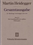 Gesamtausgabe. II. Abteilung: Vorlesungen 1919-1944. Bd. 22. Die Grundbegriffe der antiken Philosophie - Marburger Vorlesung Sommersemester 1926.