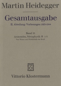 Martin Heidegger - Gesamtausgabe - Band 33, Aristoteles, Metaphysik Theta 1-3.