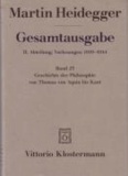Martin Heidegger - Heidegger Gesamtausgabe Bd. 23. Geschichte der Philosophie von Thomas von Aquin bis Kant - (Wintersemester 1926/27).