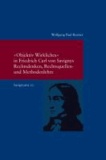 "Objektiv Wirkliches" in Friedrich Carl von Savignys Rechtsdenken, Rechtsquellen - und Methodenlehre.