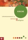 sensus Religion - LK Bd. 6: Kirche.