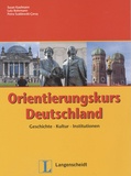 Susan Kaufmann - Orientierungskurs Deutschland - Geschichte, Kultur, Institutionen.