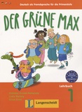 Lidia Reitzig - Der grüne max Lehrbuch 1: Deutsch als Fremdsprache für die Primarstufe - Lehrbuch.