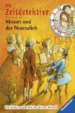 Fabian Lenk - Die Zeitdetektive 28: Mozart und der Notendieb.