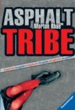 Asphalt Tribe.