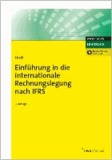 Einführung in die internationale Rechnungslegung nach IFRS.