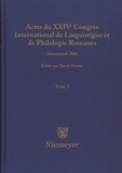 David Trotter - Actes du XXIVe Congrès International de Linguistique et de Philologie Romanes - Tome 1.