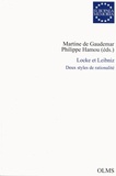 Martine de Gaudemar et Philippe Hamou - Locke et Leibniz - Deux styles de rationalité.