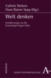 Cathrin Nielsen - Welt denken - Annäherung an die Kosmologie Eugen Finks.