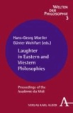 Laughter in Eastern and Western Philosophies - Proceedings of the Académie du Midi.