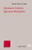Hermann Cohens Spinoza-Rezeption.