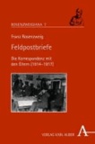 Feldpostbriefe - Die Korrespondenz mit den Eltern (1914-1917).