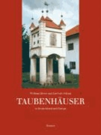 Taubenhäuser - in Deutschland und Europa.