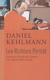 Daniel Kehlmann - Leo Richters Porträt.