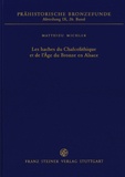 Matthieu Michler - Les haches du chalcolithique et de l'age du bronze en alsace.