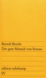Bertolt Brecht - Der gute Mensch von Sezuan.