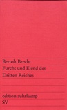 Bertolt Brecht - Furcht und Elend des Dritten Reiches.