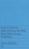 Ernst Gombrich et Julian Hochberg - Kunst, Wahrnehmung, Wirklichkeit.