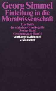 Georg Simmel - Einleitung in die Moralwissenschaft - Eine Kritik der ethischen Grundbegriffe Zweiter Band.