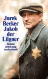 Jurek Becker - Jakob der Lügner.