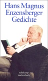 Hans Magnus Enzensberger - Gedichte - Coffret 6 volumes : Verteidigung der Wölfe ; Landessprache ; Blindenschrift ; Die Furie des Verschwindens ; Zukunftsmusil ; Kiosk.