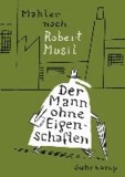 Der Mann ohne Eigenschaften - Nach Robert Musil. Graphic Novel.