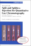 Konrad Grob - Split And Splitless Injection For Quantitative Gas Chromatography. Concepts, Processes, Practical Guidelines, Sources Of Error, With Cd-Rom, 4th Edition.
