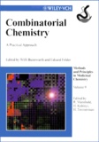 Eduard Felder et Willi Bannwarth - Combinatorial Chemistry. A Pratical Approach.