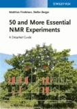 Matthias Findeisen et Stefan Berger - 50 and More Essential NMR Experiments - A Detailed Guide.