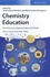 Javier Garcia-Martinez et Elena Serrano-Torregrosa - Chemistry Education - Best Practices, Opportunities and Trends.
