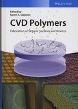 Karen-K Gleason - CVD Polymers - Fabrication of Organic Surfaces and Devices.