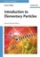 David Griffiths - Introduction to Elementary Particles.