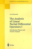 Lars Hörmander - The Analysis of Linear Partial Differential Operators - Tome 1, Distribution Theory and Fourier Analysis.