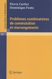 Pierre Cartier et Dominique Foata - Problèmes combinatoires de commutation et réarrangements.