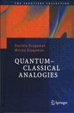 Daniela Dragoman et Mircea Dragoman - Quantum-Classical Analogies.