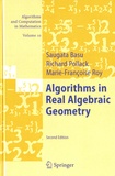 Saugata Basu et Richard Pollack - Algorithms in Real Algebraic Geometry.