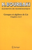 Nicolas Bourbaki - Groupes et algèbres de Lie - Chapitres 2 et 3.