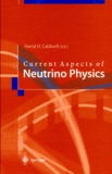 David-O Caldwell - Current Aspects Of Neutrino Physics.