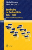 Michel Emery et  Collectif - Seminaire De Probabilites 1967-1980. A Selection In Martingale Theory.
