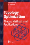 Martin P. Bendsoe et Ole Sigmund - Topology Optimization - Theory, Methods and Applications.