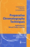 M Hostettmann et Kurt Hostettmann - PREPARATIVE CHROMATOGRAPHY TECHNIQUES. - Applications in Natural Product Isolation, Edition en anglais, 2nd edition completely revised and elarged.