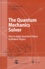 Jean Dalibard et Jean-Louis Basdevant - The Quantum Mechanics Solver. - How to Apply Quantum Theory to Modern Physics.
