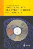 Rainer Koch et Tim Clark - THE CHEMIST'S ELECTRONIC BOOK OF ORBITALS. - CD-Rom included.