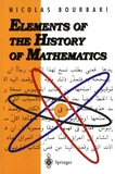 Nicolas Bourbaki - Elements of the History of Mathematics.