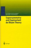 Shlomo Sternberg et Victor-W Guillemin - Supersymmetry and Equivariant de Rham Theory.