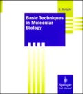 Stefan Surzycki - Basic Techniques In Molecular Biology.