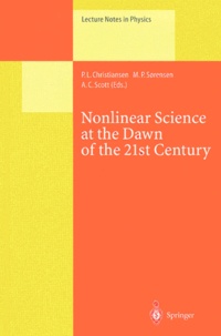 A-C Scott et P-L Christiansen - Nonlinear Science at the Dawn of the 21st Century.